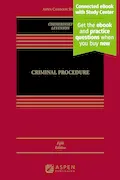 Criminal Procedure: Connected Ebook With Study Center (Aspen Casebook) Book Cover: Criminal Procedure: Connected Ebook With Study Center (Aspen Casebook)