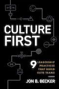 Culture First: 9 Leadership Practices That Build Elite Teams Book Cover: Culture First: 9 Leadership Practices That Build Elite Teams