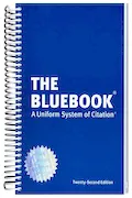 The Bluebook: A Uniform System of Citation Book Cover: The Bluebook: A Uniform System of Citation