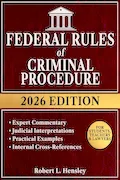 Federal Rules of Criminal Procedure, 2026 Edition: Annotated with Expert Commentary, Judicial Interpretations and Practical Guidance for Complete Legal Understanding Book Cover: Federal Rules of Criminal Procedure, 2026 Edition: Annotated with Expert Commentary, Judicial Interpretations and Practical Guidance for Complete Legal Understanding