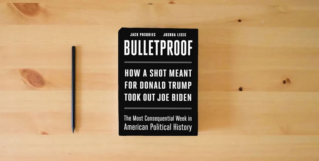 The book Bulletproof: How a Shot Meant for Donald Trump Took Out Joe Biden} is on the table