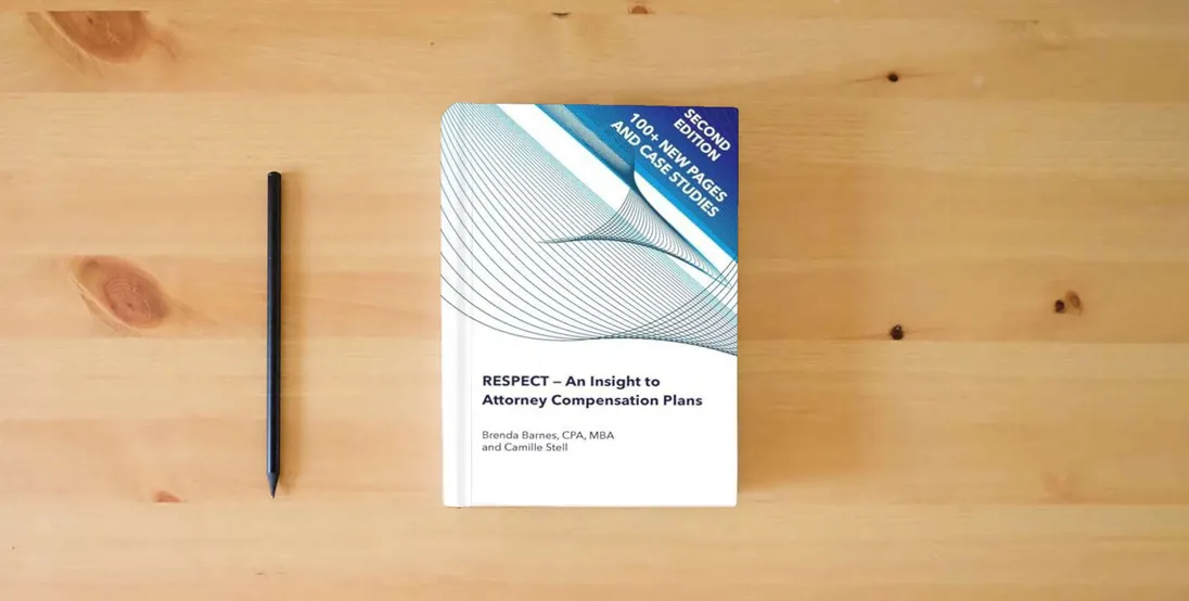 The book RESPECT - An Insight to Attorney Compensation Plans} is on the table