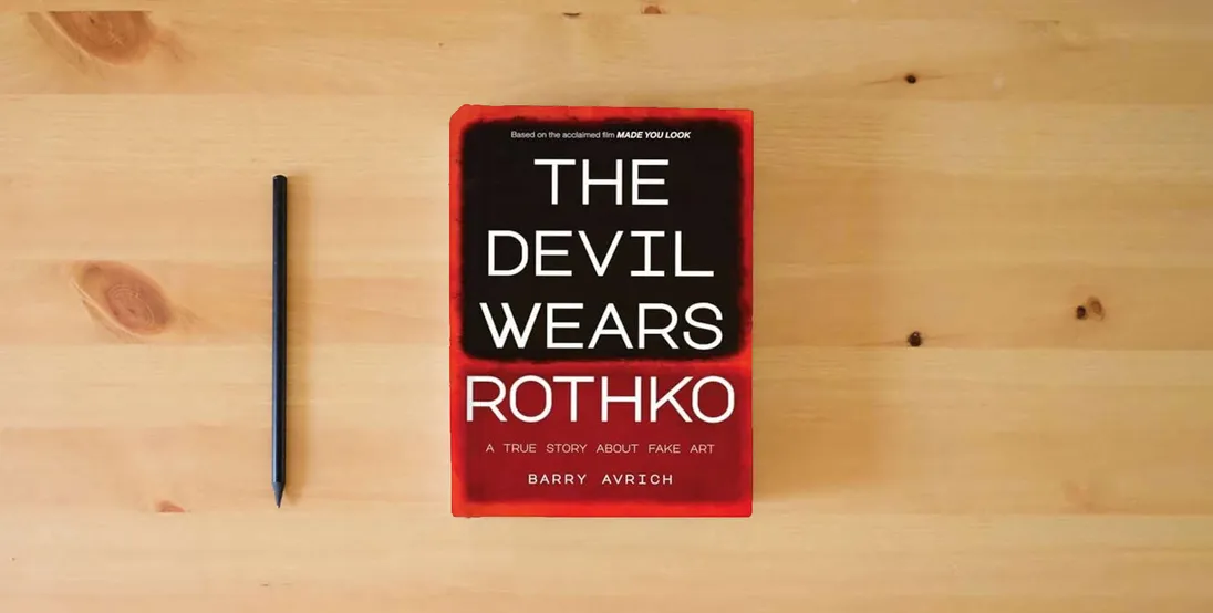 The book The Devil Wears Rothko: Inside The Art Scandal that Rocked the World} is on the table