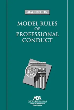 Book Cover: Model Rules of Professional Conduct, 2024 Edition