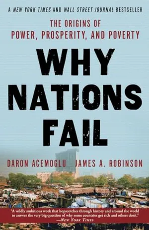 Book Cover: Why Nations Fail: The Origins of Power, Prosperity, and Poverty