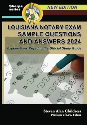 Book Cover: Louisiana Notary Exam Sample Questions and Answers 2024: Explanations Keyed to the Official Study Guide