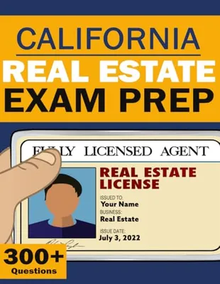 Book Cover: California Real Estate License Exam Prep - Real Estate Broker Exam Prep California Test - Real Estate Law Study Guide (National Real Estate Exam)