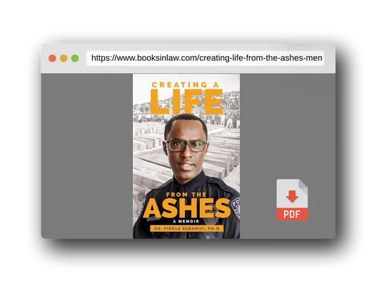 PDF Preview of the book Creating a Life from the Ashes: A Memoir