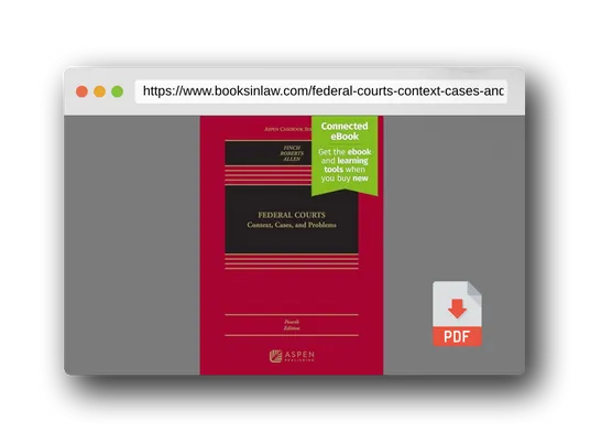 PDF Preview of the book Federal Courts: Context, Cases, and Problems [Connected Ebook] (Aspen Casebook)