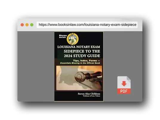 PDF Preview of the book Louisiana Notary Exam Sidepiece to the 2024 Study Guide: Tips, Index, Forms—Essentials Missing in the Official Book