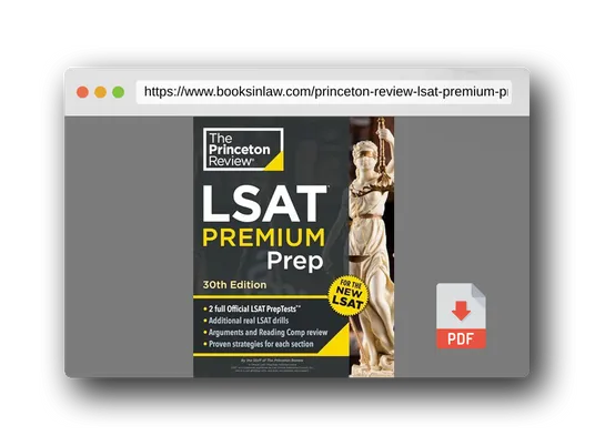 PDF Preview of the book Princeton Review LSAT Premium Prep, 30th Edition: 2 Official LSAT PrepTests + Real LSAT Drills + Review for the New Exam (Graduate School Test Preparation)