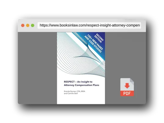 PDF Preview of the book RESPECT - An Insight to Attorney Compensation Plans