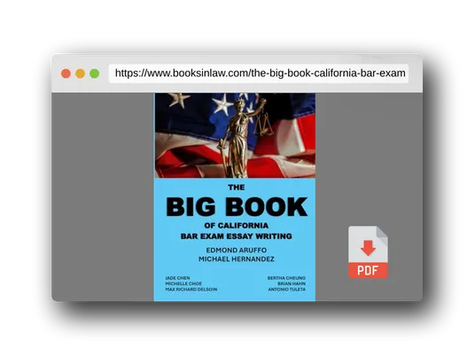 PDF Preview of the book The Big Book of California Bar Exam Essay Writing