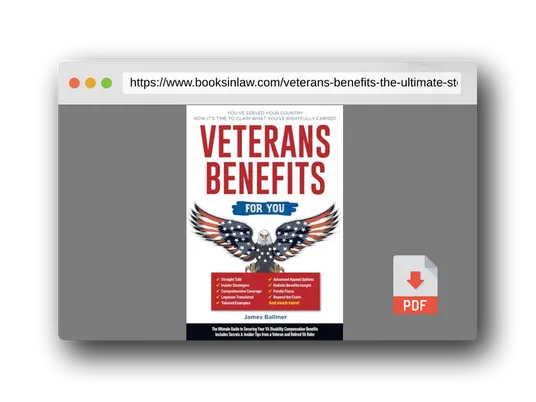 PDF Preview of the book Veterans Benefits: The Ultimate Step-by-Step Guide to Maximizing Your VA Benefits | Secrets & Insider Tips from a Retired Veteran of the US Armed Forces