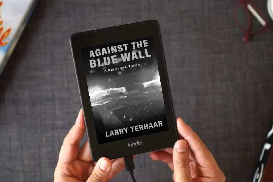 Read Online AGAINST THE BLUE WALL: A Dan Burnett Thriller as a Kindle eBook