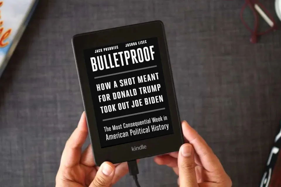 Read Online Bulletproof: How a Shot Meant for Donald Trump Took Out Joe Biden as a Kindle eBook