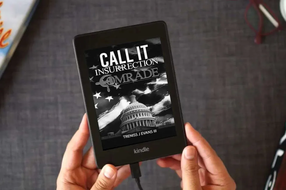 Read Online Call It Insurrection, Comrade: January 6th—None Dare Call It Justice as a Kindle eBook