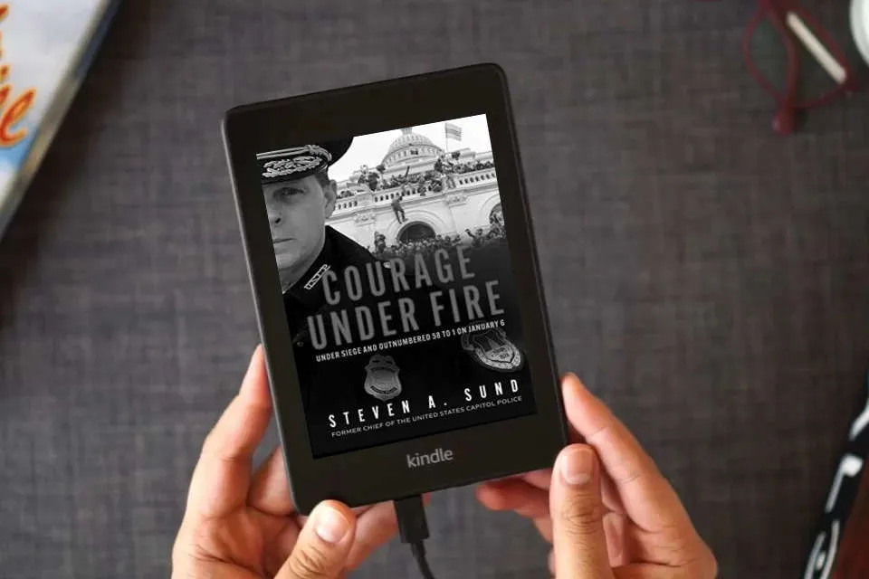 Read Online Courage Under Fire: The Definitive Account from Inside the Capitol on January 6th as a Kindle eBook