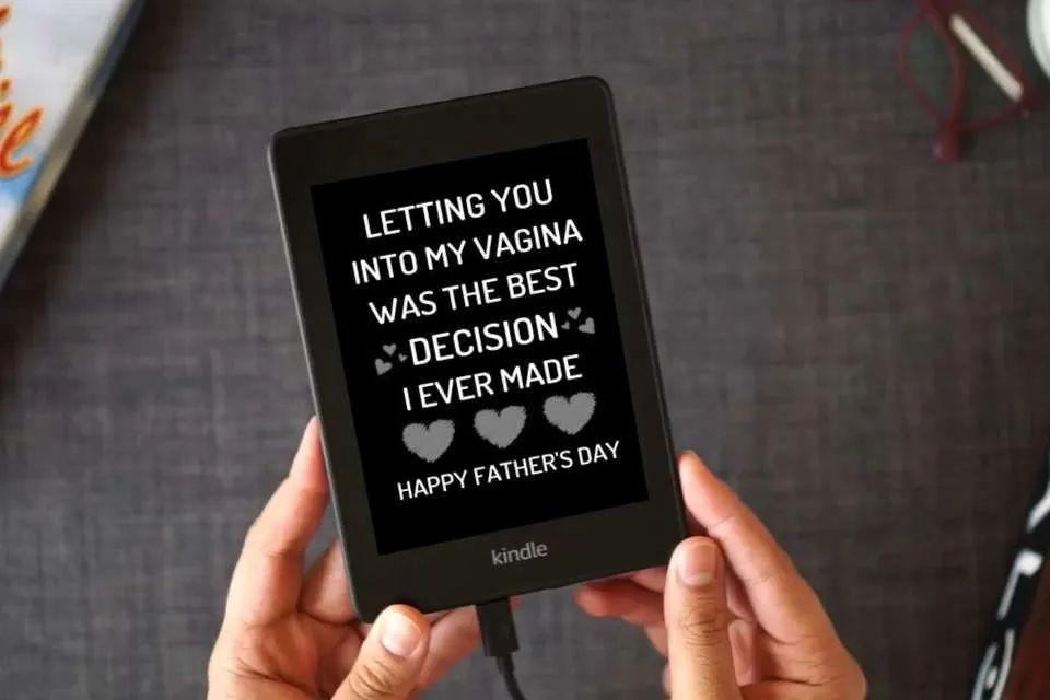 Read Online Fathers Day Gift From Wife: Letting You Into My Vagina Was The Best Decision I Ever Made: Funny Fathers Day Card For Husband From Wife: Great Blank Lined Notebook as a Kindle eBook