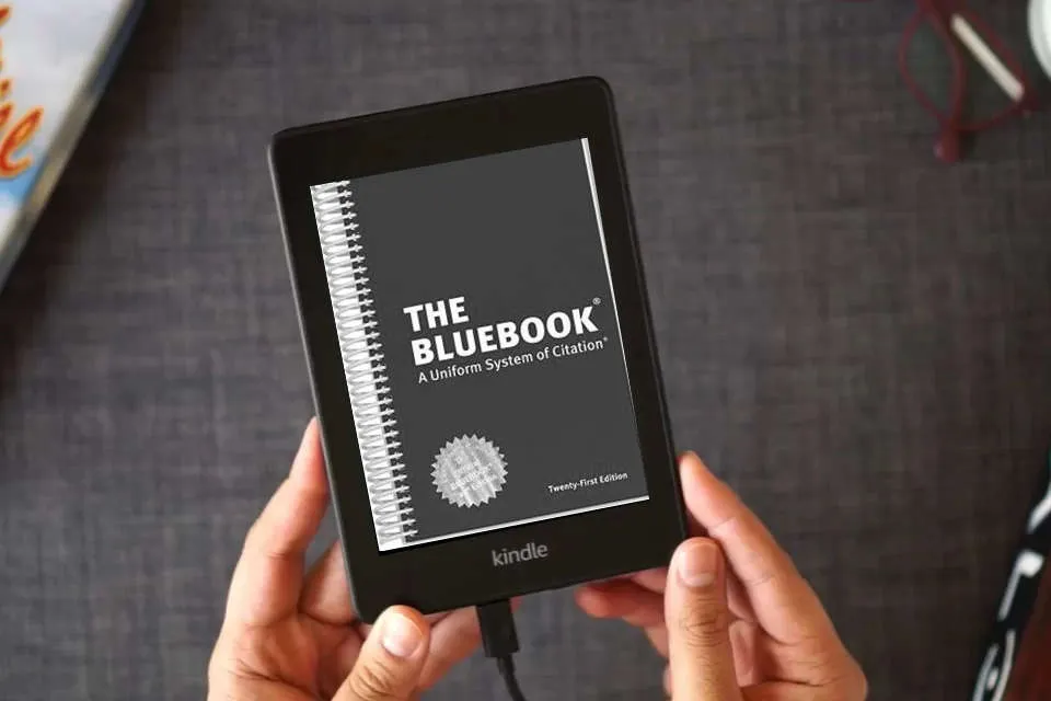 Read Online The Bluebook: A Uniform System of Citation as a Kindle eBook