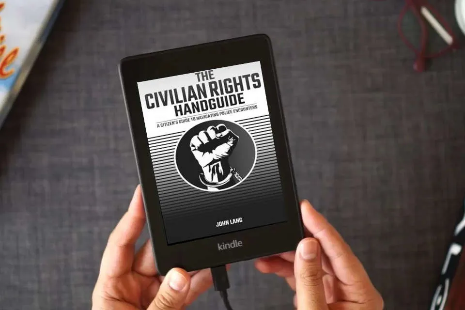 Read Online The Civilian Rights Handguide: A Citizen's Guide to Navigating Police Encounters as a Kindle eBook